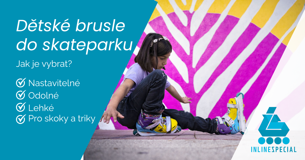 Dětské aggressive brusle: Jak vybrat ty správné do skateparku?